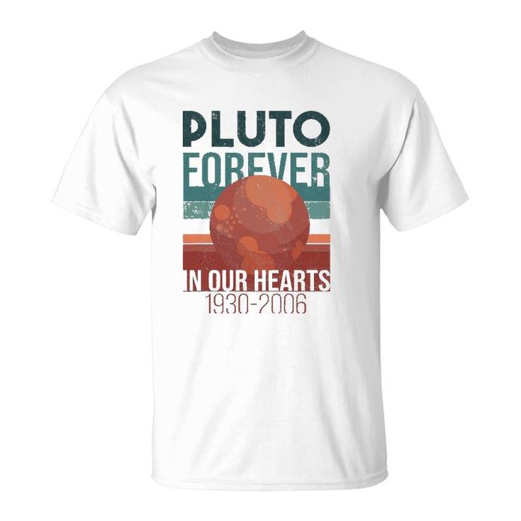 Pluto Planet Forever In Our Hearts Never Forget T-Shirt