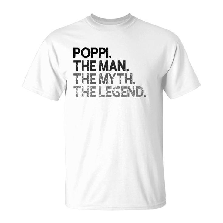 Poppi The Man The Myth Legend Gift T-Shirt