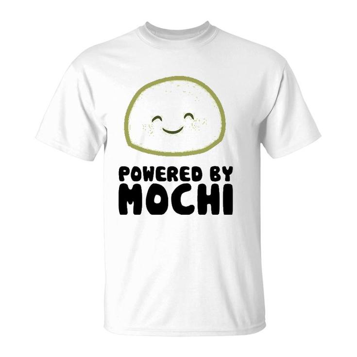 Powered By Mochi Japanese Mochi Lover Gift  T-Shirt