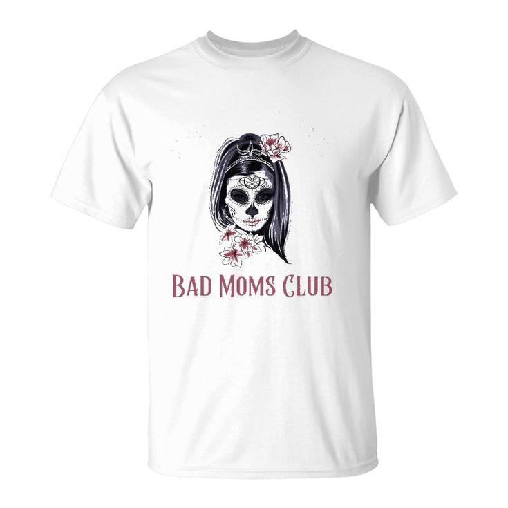 Proud Member Of The Bad Moms Club Mother's Day Skull T-Shirt
