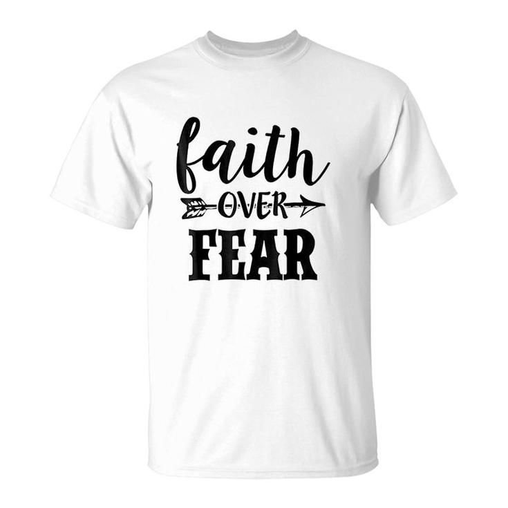 Quote Faith Over Fear T-Shirt