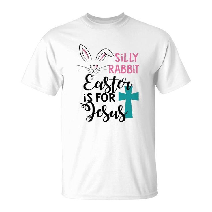 Rabbit Easter Is For Jesus T-Shirt