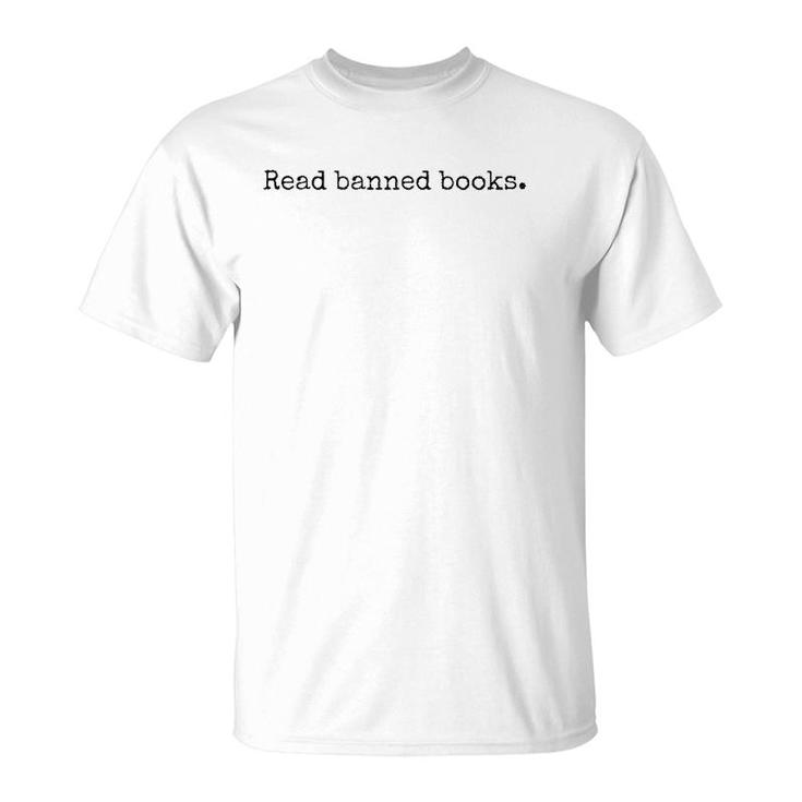 Read Banned Books Books Lovers T-Shirt