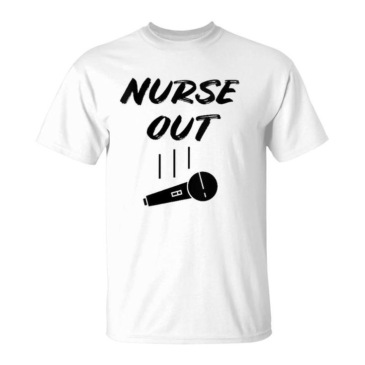 Retired Nurse Out Retirement Gift Funny Retiring Mic Drop T-Shirt