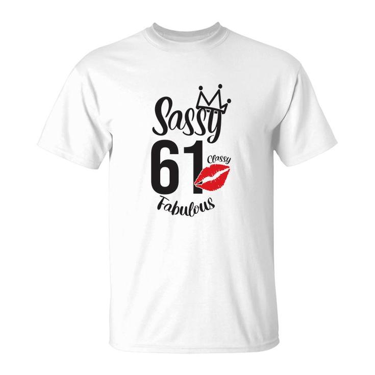 Sassy 61 Classy Fabulous Funny 61Th Birthday Gift T-Shirt