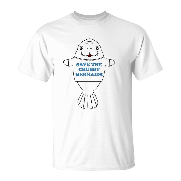 Save The Chubby Mermaids Manatee Viral Meme Trend T-Shirt