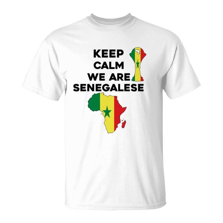 Senegal Africa Football 2022 Keep Calm We Are Senegalese  T-Shirt