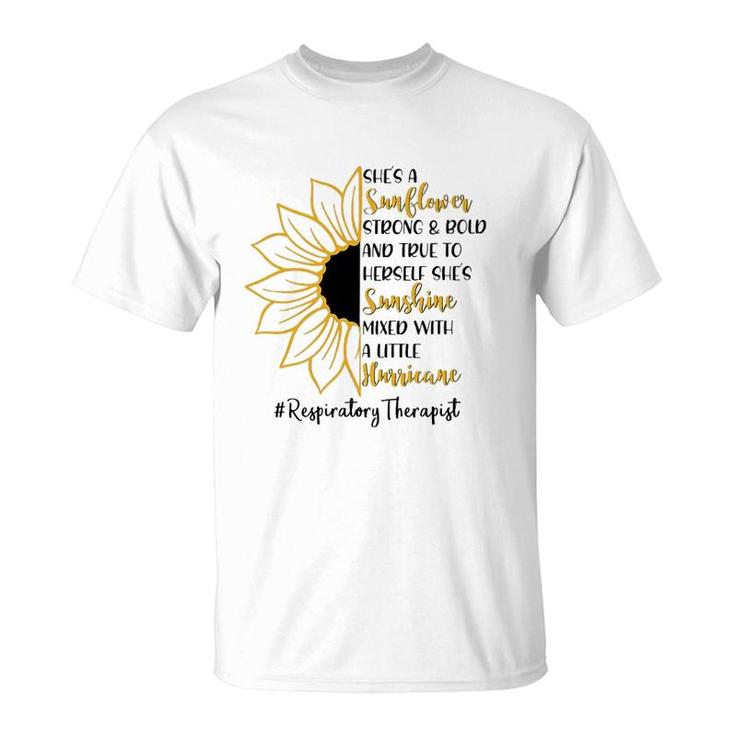 She A Sunflower Respiratory Therapist T-Shirt