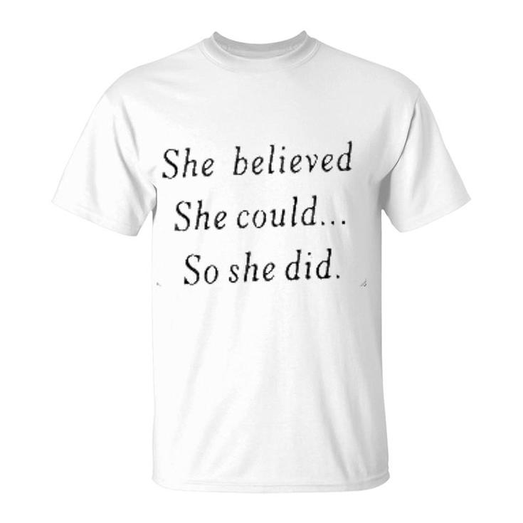 She Believed She Could So She Did Dental T-Shirt