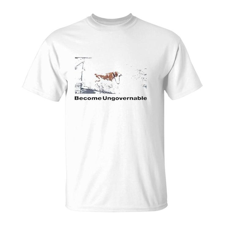 Shitheadsteve Become Ungovernable Meme Lover Gift T-Shirt