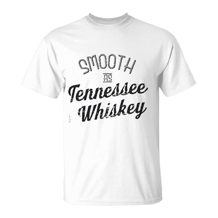 Smooth As Tennessee Whiskey T-Shirt