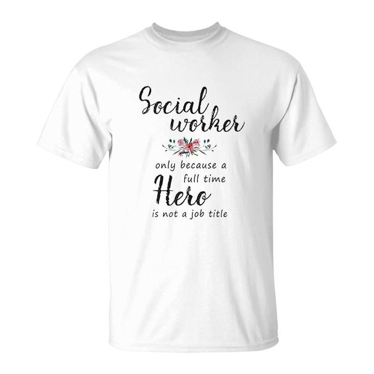 Social Worker Hero T-Shirt