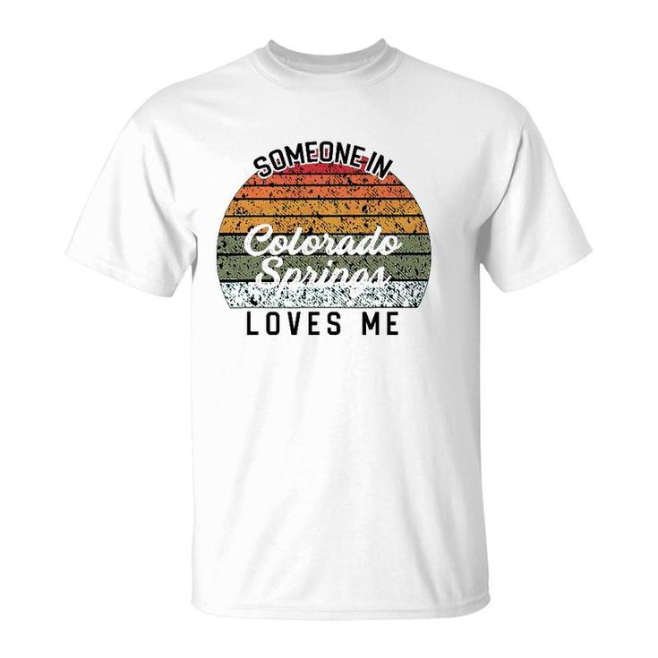 Someone In Colorado Springs Loves Me Usa Family Travel T-Shirt
