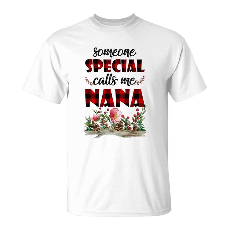 Someone Special Calls Me Nana Flower T-Shirt