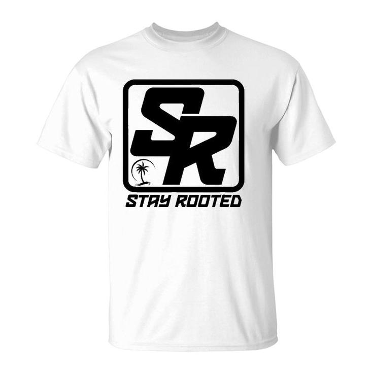 Stay Rooted AT Gift T-Shirt