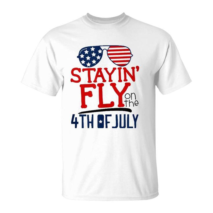 Staying Fly On The 4Th Of July  T-Shirt