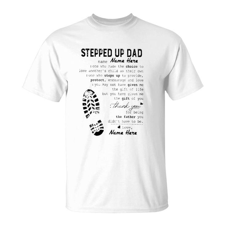 Stepped Up Dad Father's Day Gift Thank You For Being The Father You Didn't Have To Be Shoe Print T-Shirt