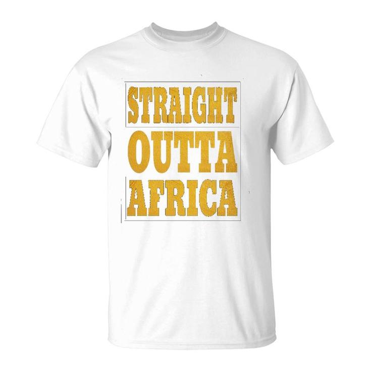 Straight Outta Africa African Black Pride For Women Men T-Shirt
