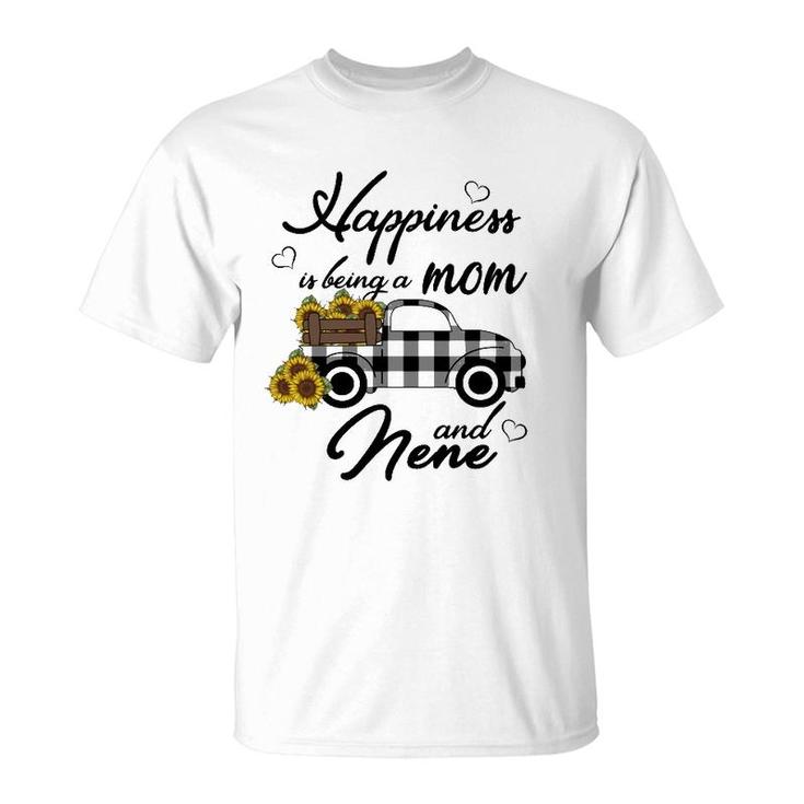 Sunflower Grandma  Happiness Is Being A Mom And Nene T-Shirt