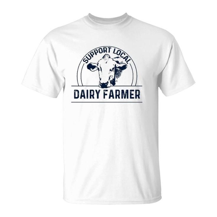 Support Local Dairy Farmer T-Shirt