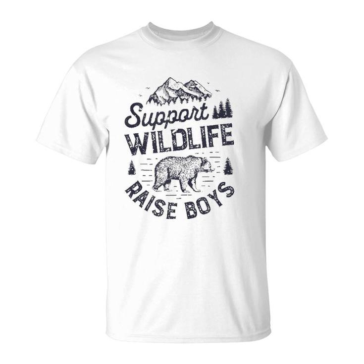 Support Wildlife Raise Boys Parents Mom Dad Mother Father  T-Shirt