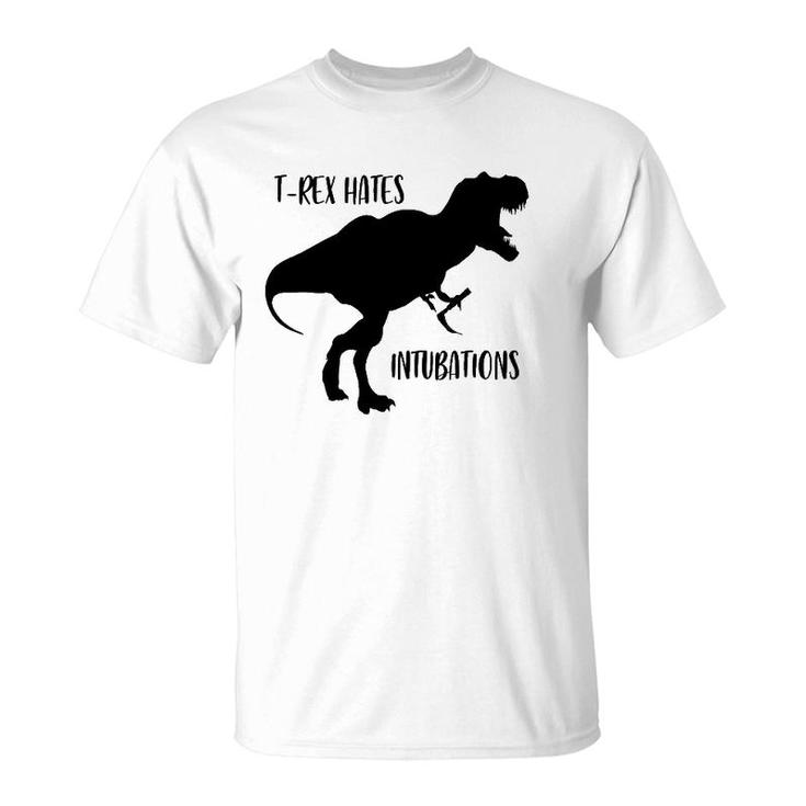 T Rex Hates Intubations Laryngoscopy Dinosaur Design T-Shirt