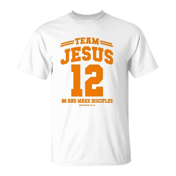 Team Jesus Go And Make Disciples Christian Gift Tee T-Shirt
