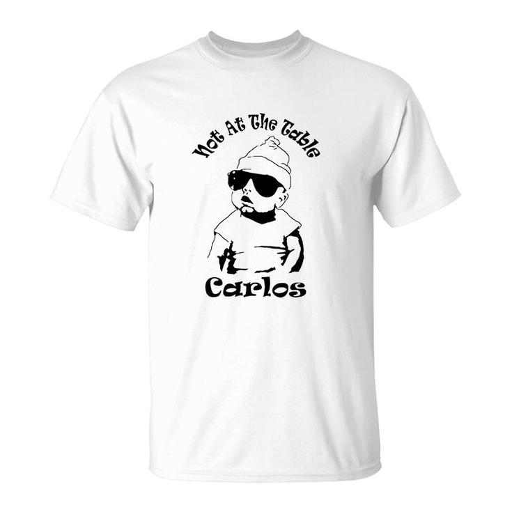 The Hangover Inspired  Not At The Table Carlos T-Shirt