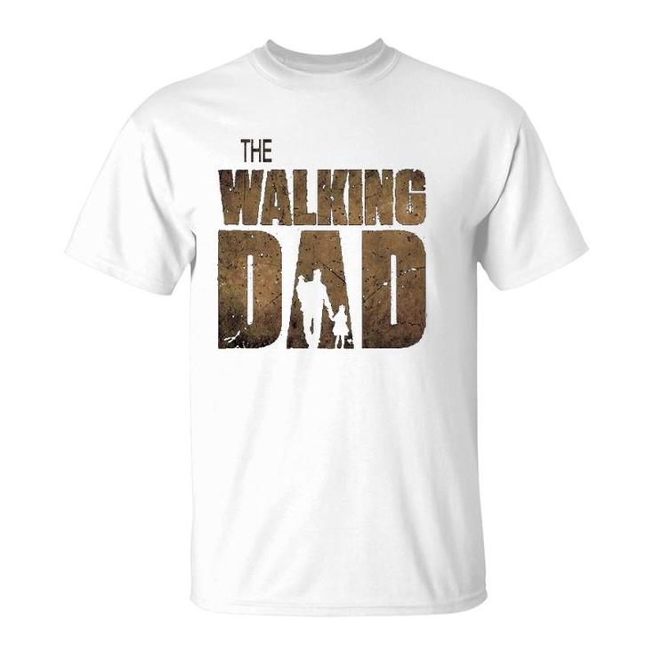 The Walking Dad , Father's Day Tee T-Shirt