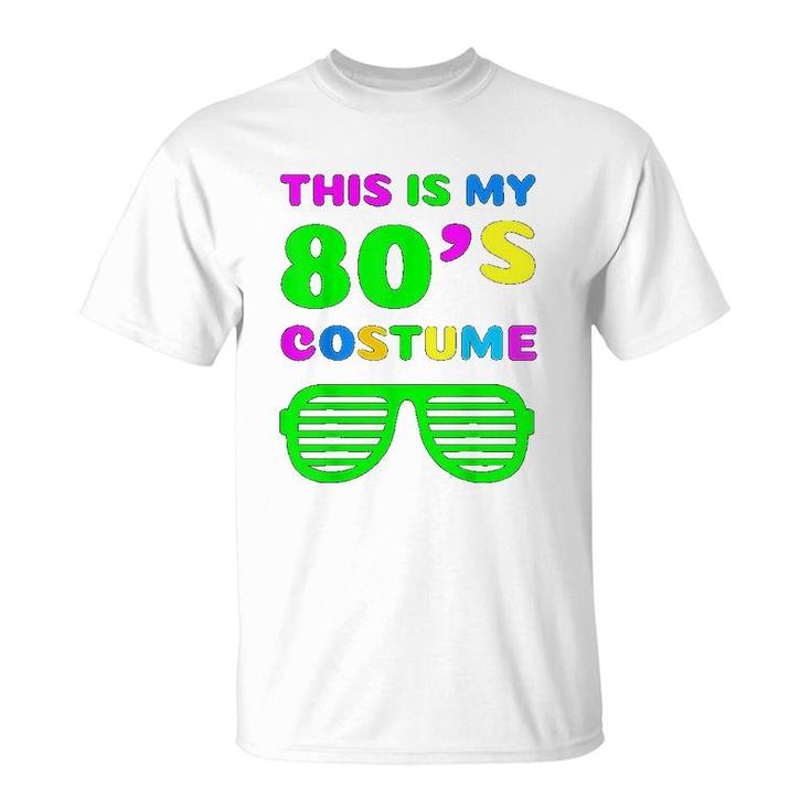 This Is My 80s Costume T-Shirt