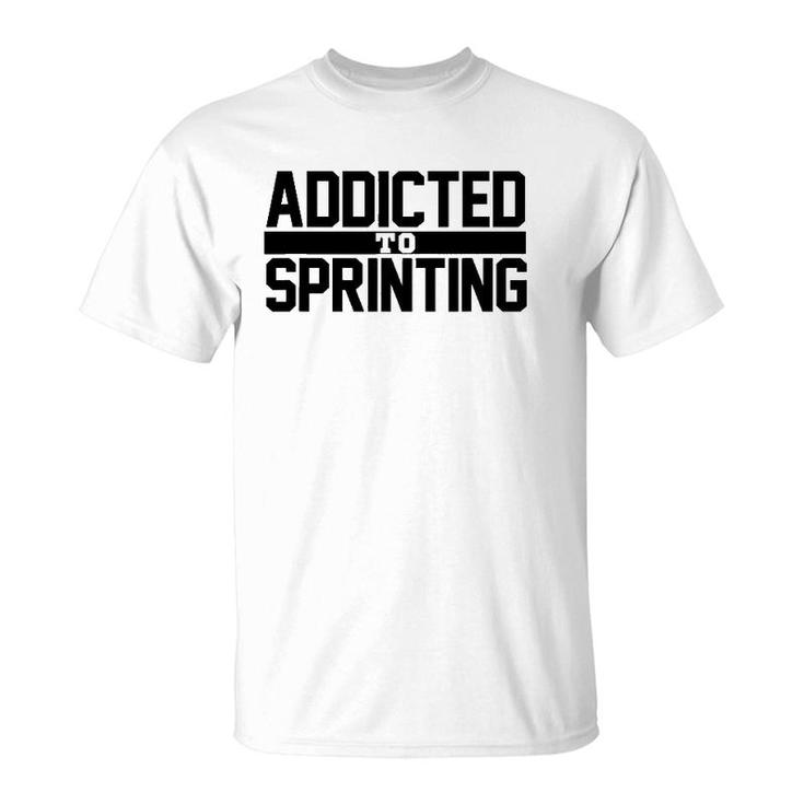 Track And Field Sprinters Sprinting T-Shirt