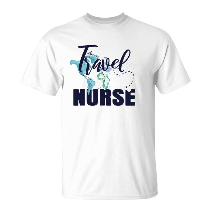 Travel Nurse Funny Rn Nursing Student Medical Assistant Gift T-Shirt