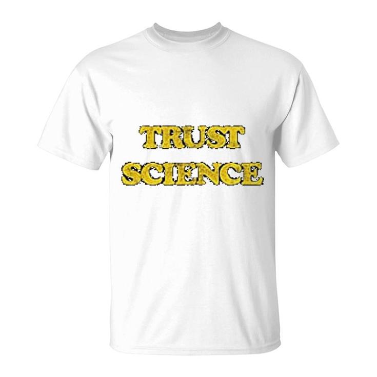 Trust Science Funny Science Nerdy T-Shirt