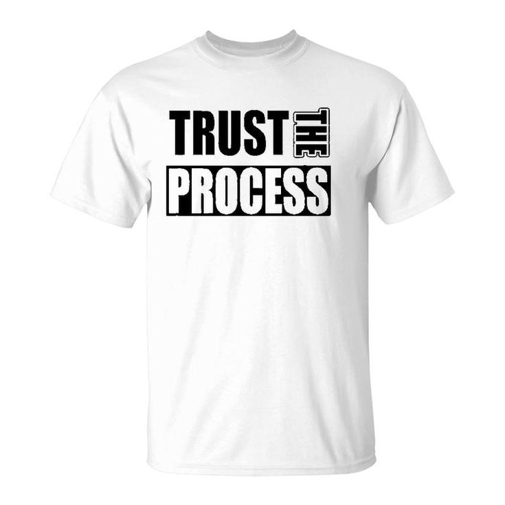 Trust The Process C604 Gym Workout Fitness T-Shirt