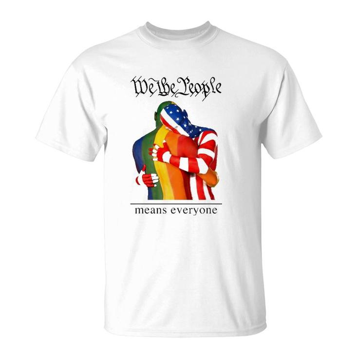 We The People Means Everyone Lgbt Gay Pride American Flag T-Shirt