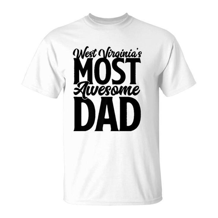 West Virginia Dad Gift Son Wife Best Awesome Father T-Shirt