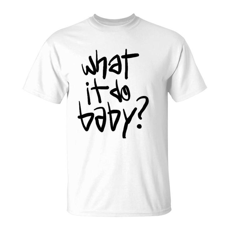 What It Do Baby Meme T-Shirt