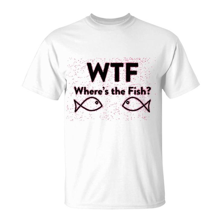 Wheres The Fish Funny Fishing T-Shirt