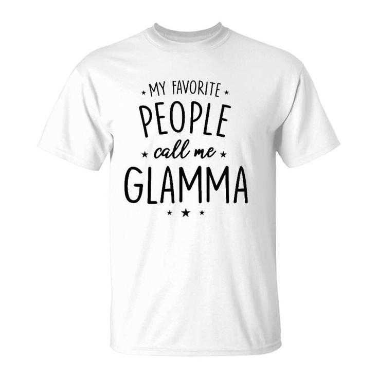 Womens Glamma Gift My Favorite People Call Me Glamma T-Shirt