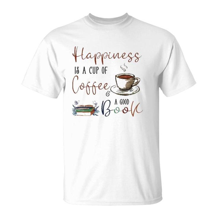 Womens Happiness Is Cup Of Coffee & Good Book Reading Habit Gift T-Shirt