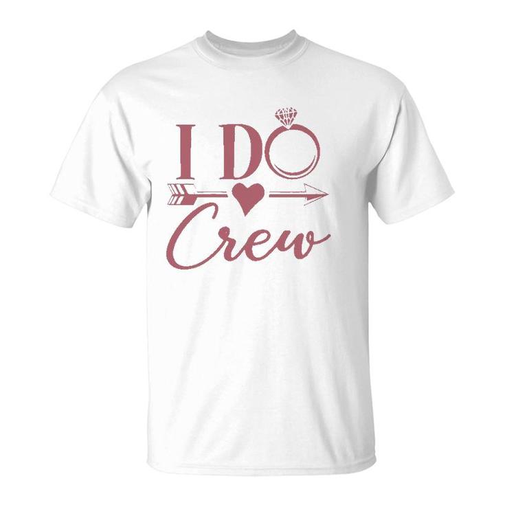 Womens I Do Crew Bachelorette Party Bridal Party Matching T-Shirt