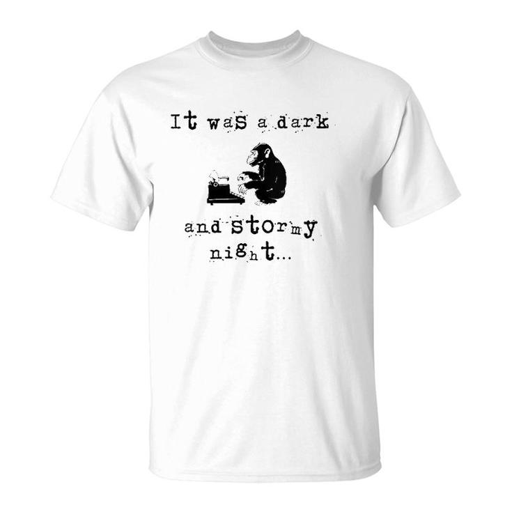 Womens It Was A Dark And Stormy Night Funny Product For Writers  T-Shirt