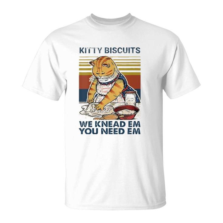 Womens Kitty Biscuits  You Need Em We Knead Em Baker Baking  T-Shirt