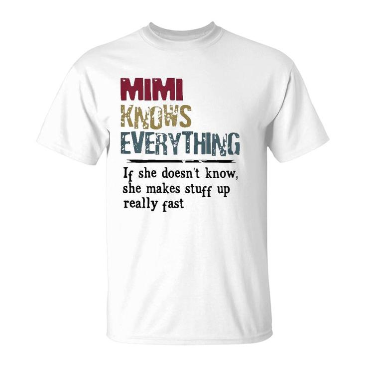 Womens Mimi Knows Everything If She Doesn't Know Gift T-Shirt