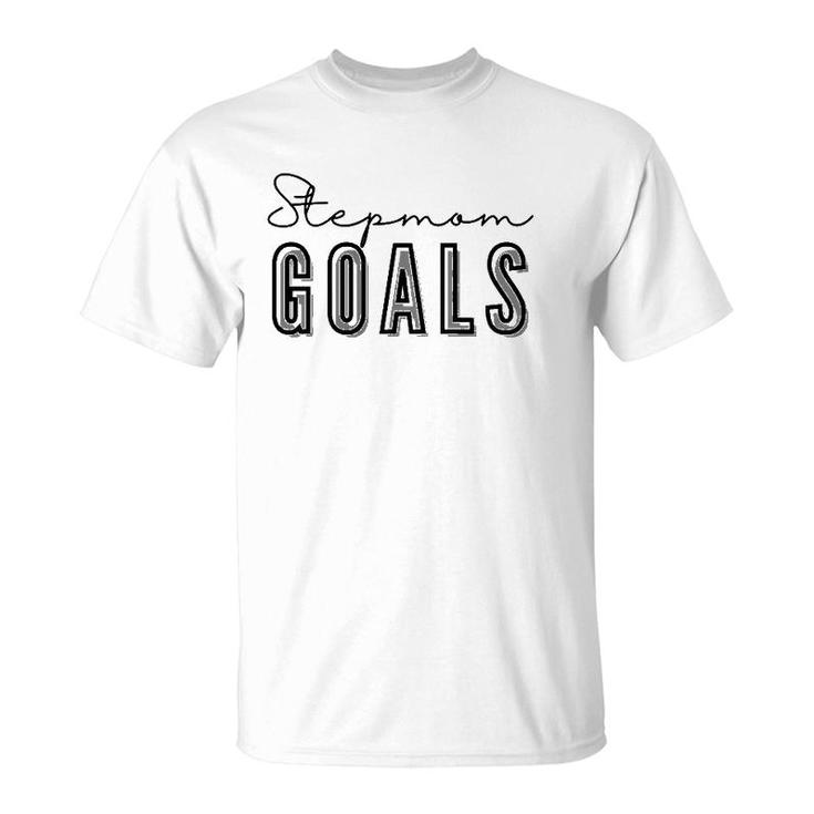 Womens Stepmom Goals  Gift T-Shirt