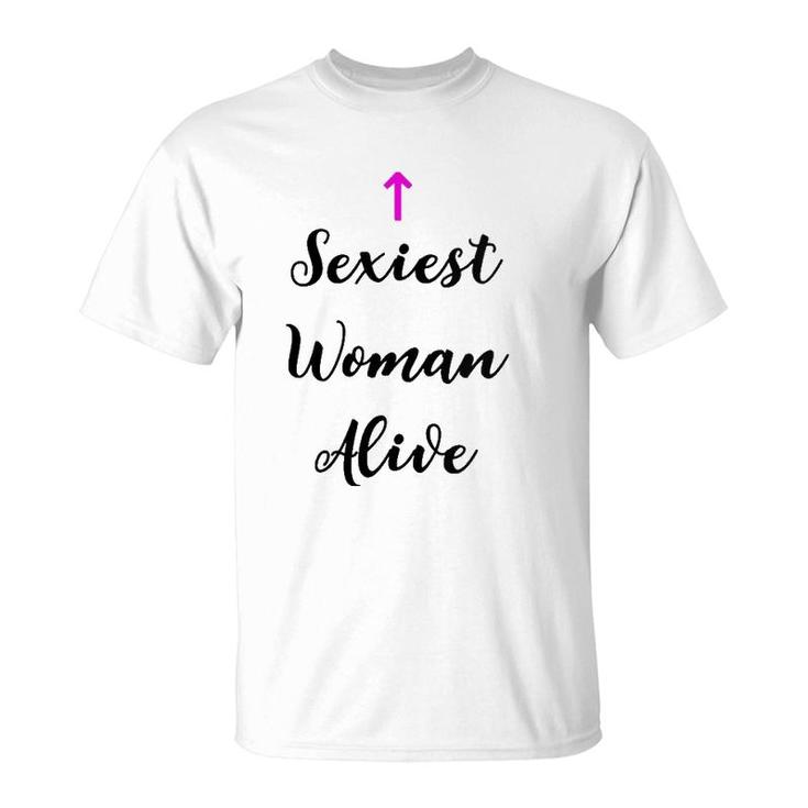 Womens Womens Sexiest Woman Alive T Gift For Women  T-Shirt