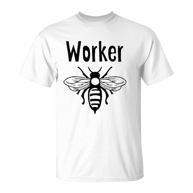 Worker Bee Funny Novelty Beekeeper Beekeeping Gift T-Shirt