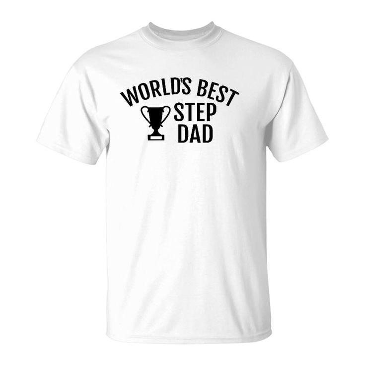 World's Best Step Dad Trophy  Father's Day Birthday Gift T-Shirt