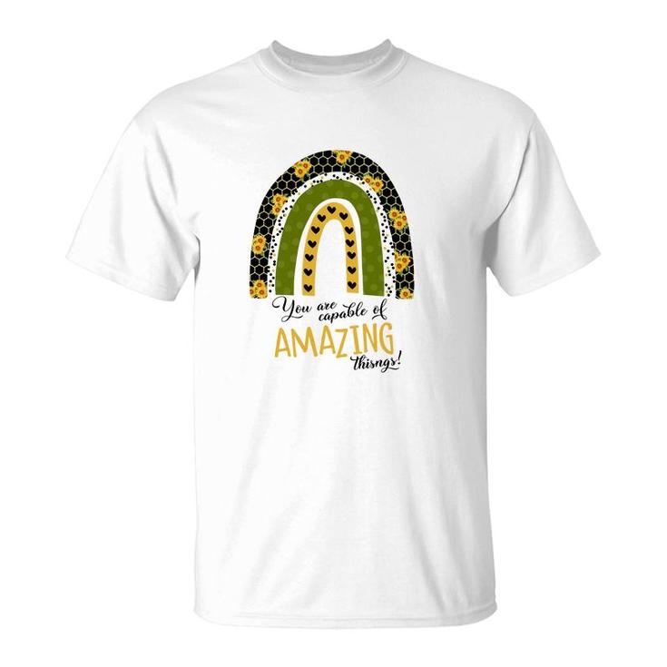 You Are Capable Of Amazing Things Sunflower Rainbow T-Shirt