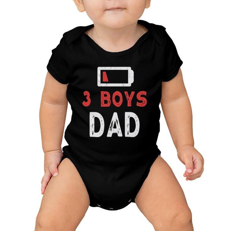 3 Boys Dad Funny Low Battery Three Boys Dad Father's Day Baby Onesie